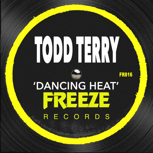 Todd Terry - Dancing Heat [FR816]